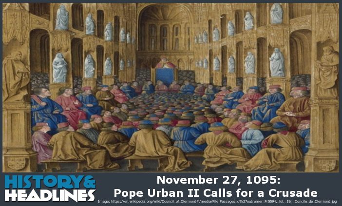 November-27-1095-Pope-Urban-II-Calls-for-a-Crusade-702x424.jpg
