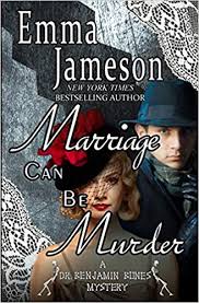 Marriage Can Be Murder (2014) by Emma Jameson