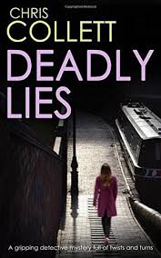 Deadly Lies (2017) by Chris Collett