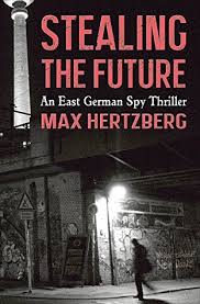 Stealing the Future (2015) by  Max Hertzberg