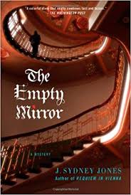 The Empty Mirror (2008) by J. Sydney Jones.