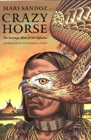 Mari Sandoz, Crazy Horse: Man of the Sioux (1942)
