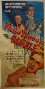 Philo Vance’s Gamble (1947)