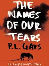 The Names of Our Tears (2013) by P. L. Gaus