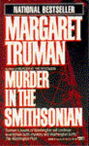 Murder at the Smithsonian (1984) by Margaret Truman.