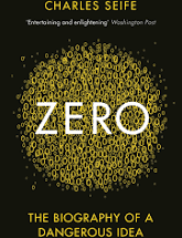 Zero: The Biography of a Dangerous Idea (2000) by Charles Seife.