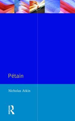 Nicholas Atkin, Pétain (1997).