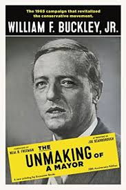 William F. Buckley, Jr., The Unmaking of a Mayor (1966).