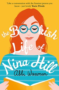 The Bookish Life of Nina Hill (2019) by Abbi Waxman