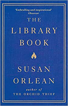 Susan Orlean, The Library Book (2018).