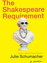 The Shakespeare Requirement (2018) by Julie Schumacher.