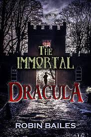 The Immortal Dracula (2020) by Robin Bailes