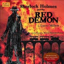 Sherlock Holmes and the Red Demon (2001) by Larry Millet