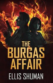 The Burgas Affair (2017) by Ellis Shuman