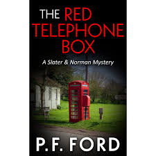 The Red Telephone Box (2015) by P F. Ford