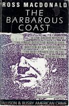 The Barbarous Coast (1956) by Ross Macdonald