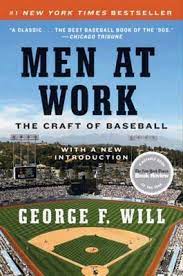 George Will, Men at Work (1989).