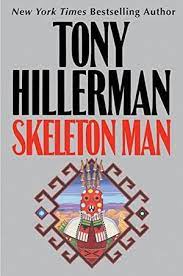 Skeleton Man (2004) by Tony Hillerman.