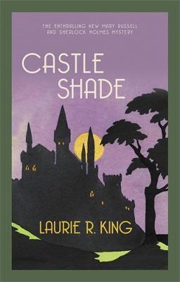 Castle Shade (2021) by Laurie King
