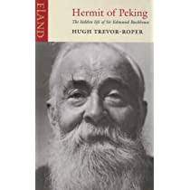 Hugh Trevor-Roper, Hermit of Peking: The Hidden Life of Sir Edmund Backhouse￼