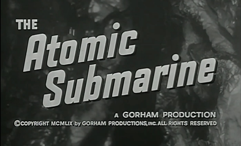 The Atomic Submarine (1959)