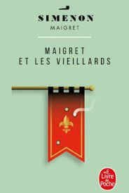 Maigret and the Old Ones.